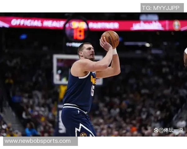 约基奇再创历史单场301515佳绩仅次于大O成为第二人